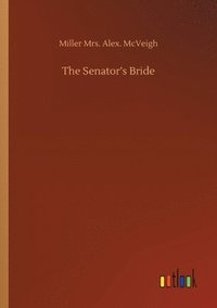 bokomslag The Senator's Bride