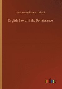 bokomslag English Law and the Renaissance