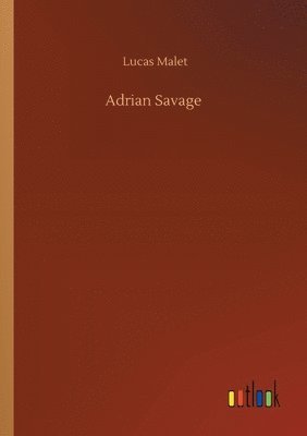 Lucas Malet - Adrian Savage, Häftad