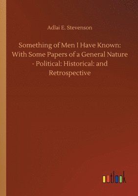 Something of Men I Have Known