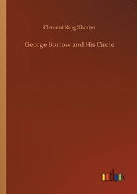 bokomslag George Borrow and His Circle