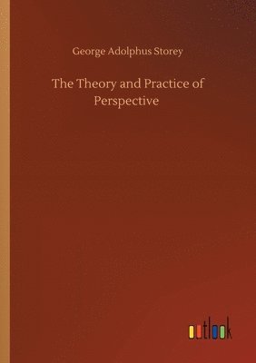 Theory and Practice of Perspective 1