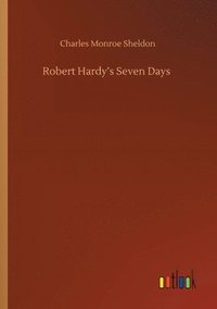 bokomslag Robert Hardy's Seven Days