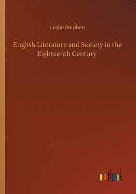 bokomslag English Literature and Society in the Eighteenth Century