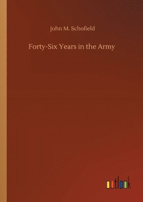 Forty-Six Years in the Army 1