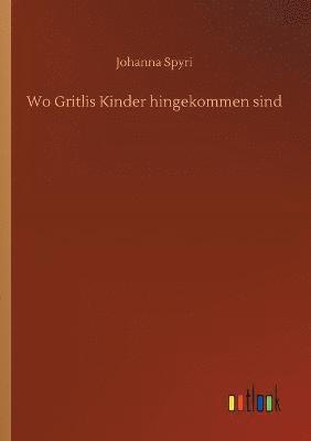 bokomslag Wo Gritlis Kinder hingekommen sind