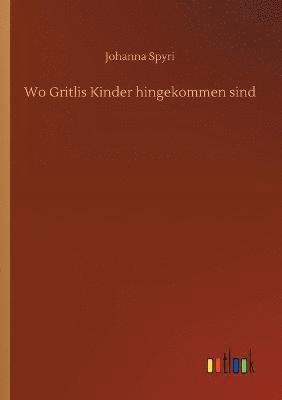 bokomslag Wo Gritlis Kinder hingekommen sind