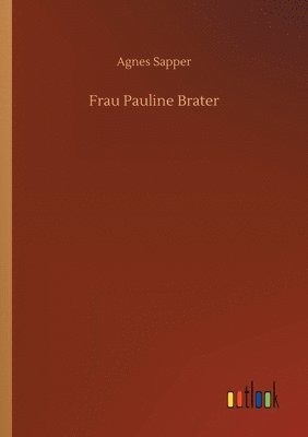 Frau Pauline Brater