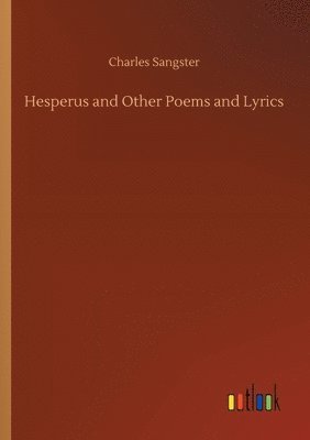 bokomslag Hesperus and Other Poems and Lyrics