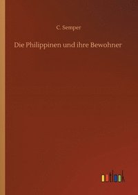 bokomslag Die Philippinen und ihre Bewohner