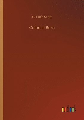 Colonial Born 1