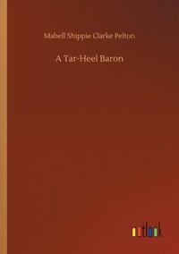bokomslag A Tar-Heel Baron