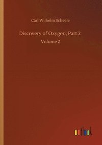 bokomslag Discovery of Oxygen, Part 2