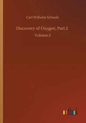 bokomslag Discovery of Oxygen, Part 2