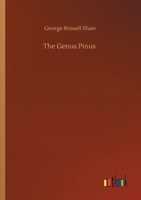 The Genus Pinus 1