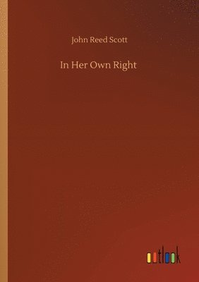 John Reed Scott - In Her Own Right, Häftad