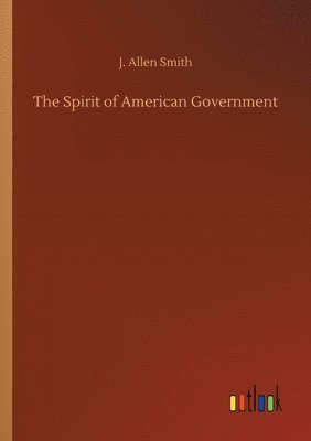 bokomslag Spirit of American Government