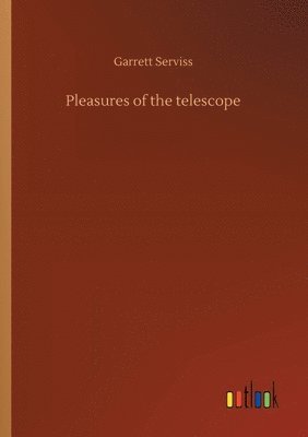 bokomslag Pleasures of the telescope