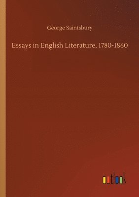 bokomslag Essays in English Literature, 1780-1860