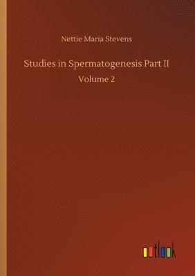 bokomslag Studies in Spermatogenesis Part II