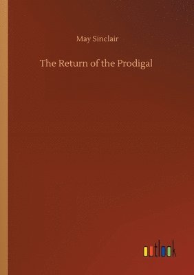 bokomslag The Return of the Prodigal