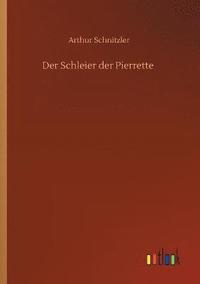 bokomslag Der Schleier der Pierrette