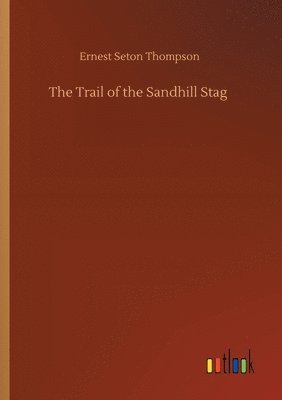The Trail of the Sandhill Stag 1