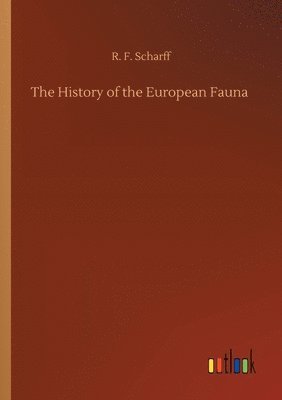 R F Scharff - History of the European Fauna, Häftad