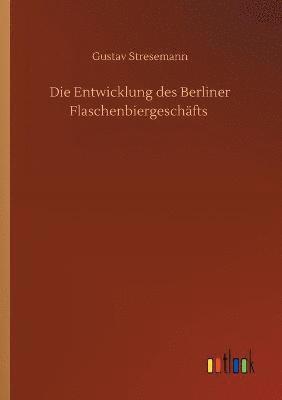 Entwicklung des Berliner Flaschenbiergeschäfts