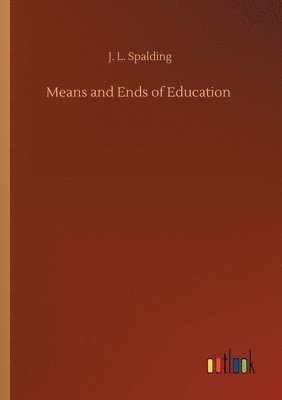 Means and Ends of Education
