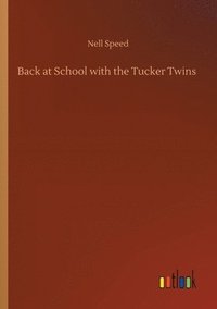 bokomslag Back at School with the Tucker Twins