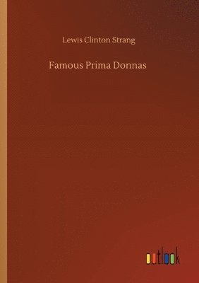 Famous Prima Donnas 1