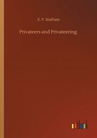 bokomslag Privateers and Privateering