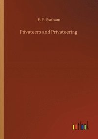 bokomslag Privateers and Privateering