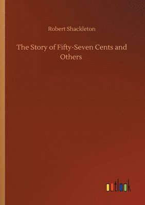 bokomslag Story of Fifty-Seven Cents and Others
