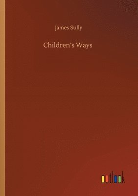 James Sully - Children's Ways, Häftad