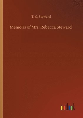 bokomslag Memoirs of Mrs. Rebecca Steward