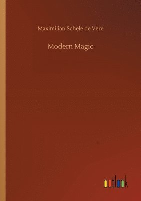 Maximilian Schele De Vere, Maximilian Schele de Vere - Modern Magic, Häftad