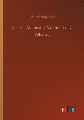 bokomslag Charles Auchester, Volume 1 of 2