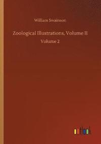bokomslag Zoological Illustrations, Volume II