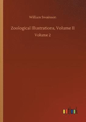 bokomslag Zoological Illustrations, Volume II