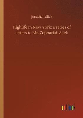 Jonathan Slick - Highlife in New York, Häftad