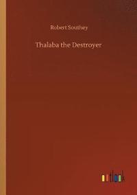 bokomslag Thalaba the Destroyer