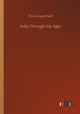 bokomslag India Through the Ages