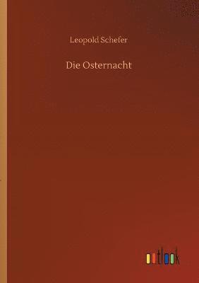 Die Osternacht 1