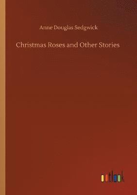 bokomslag Christmas Roses and Other Stories