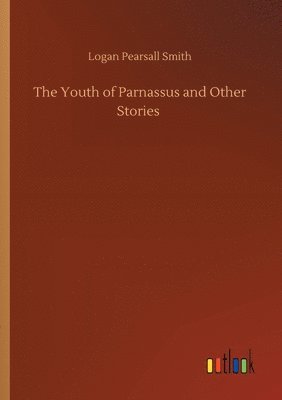 The Youth of Parnassus and Other Stories 1