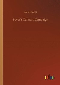 bokomslag Soyer's Culinary Campaign