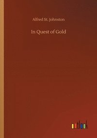 bokomslag In Quest of Gold