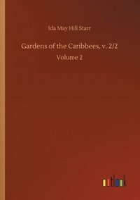 bokomslag Gardens of the Caribbees, v. 2/2